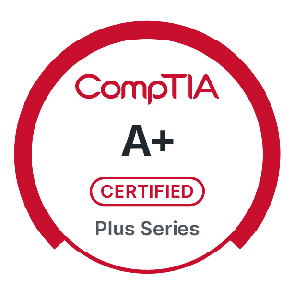 CompTIA A+ Certified